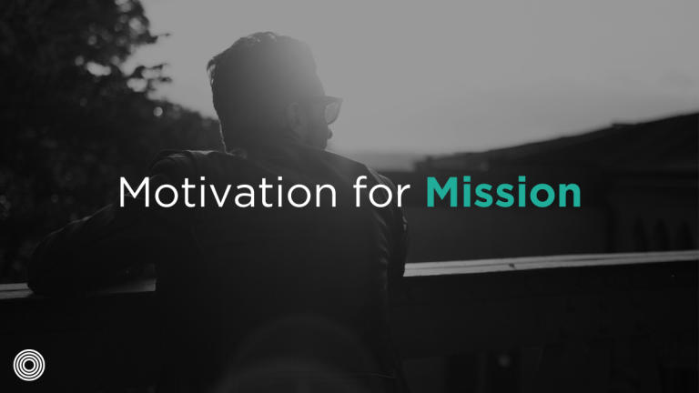 Motivation for Mission