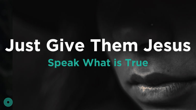 Just Give Them Jesus