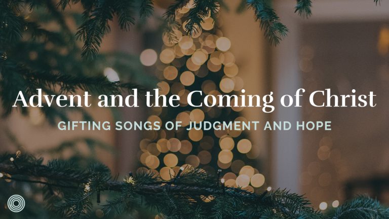 Advent and the Coming of Christ